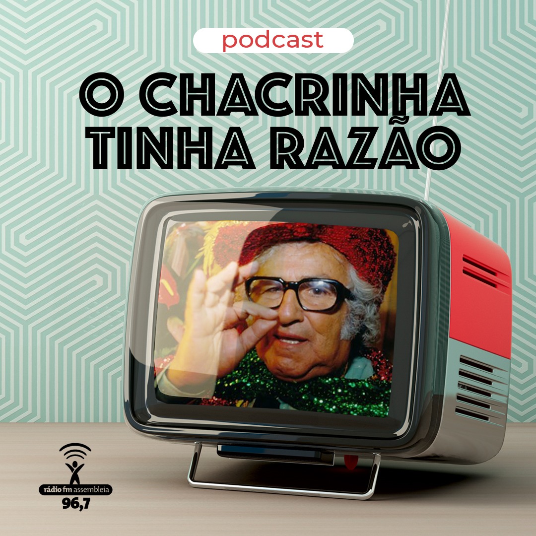 O Chacrinha Tinha Razão