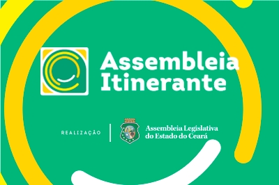 Assembleia Itinerante promove serviços e festival cultural em Itapipoca e região