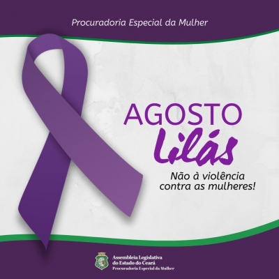 Procuradoria Especial da Mulher da AL reforça campanha Agosto Lilás