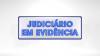 Judiciário em Evidência destaca a II Semana da Justiça pela Paz em Casa 