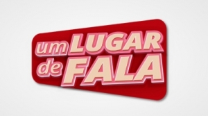 Um Lugar de Fala debate cenário político e eleitoral neste domingo e segunda