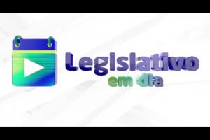 Legislativo em Dia aborda as mudanças climáticas e a violência contra a mulher