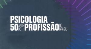 Assembleia celebra 50 anos da profissão de psicólogo no Brasil