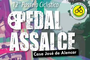 Assalce promove passeio ciclístico até a Casa José de Alencar neste domingo