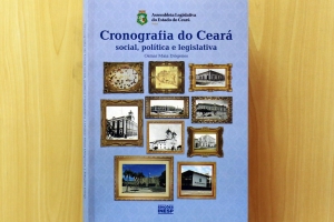 Livro “Cronografia do Ceará” resgata a história do Legislativo do Estado