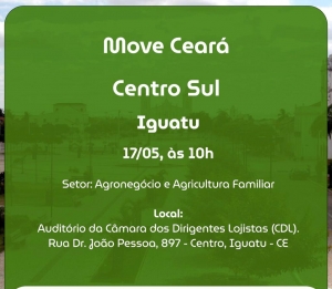 Move Ceará vai até Iguatu para ouvir setor produtivo do Centro-Sul do Estado