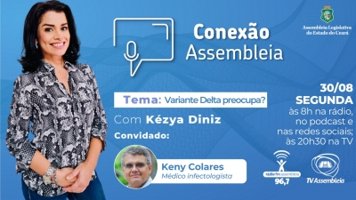 Conexão Assembleia discute os riscos da variante Delta para o Brasil