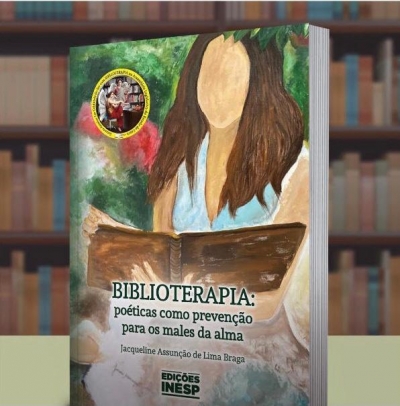 Inesp lança “Biblioterapia: poéticas como prevenção para os males da alma”