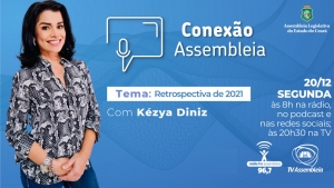 Conexão Assembleia apresenta retrospectiva das entrevistas de 2021