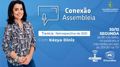 Conexão Assembleia apresenta retrospectiva das entrevistas de 2021