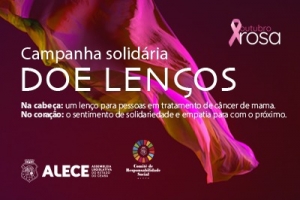 Alece lança campanha de doação de lenços no Outubro Rosa