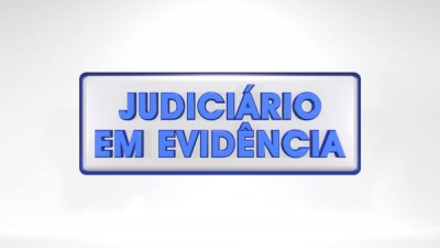 Nova organização judiciária do Ceará é tema do Judiciário em Evidência